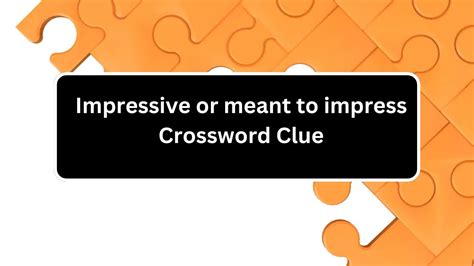 impress crossword clue